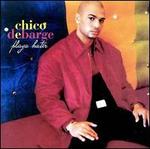 Playa Hater  - Chico DeBarge