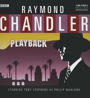 Playback - Chandler, Raymond, and BBC Radio 4, and Stephens, Toby