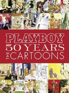 Playboy: 50 Years: The Cartoons - Hefner, Hugh M (Foreword by), and Hefner, Hugh M (Introduction by)