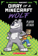 Player Attack (Diary of a Minecraft Wolf #1)