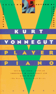 Player Piano - Vonnegut, Kurt, Jr.