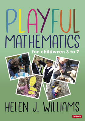 Playful Mathematics: For children 3 to 7 - Williams, Helen J.