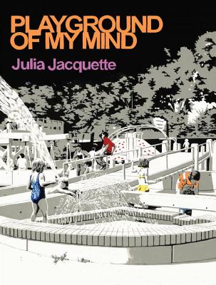 Playground of My Mind - Jacquette, Julia