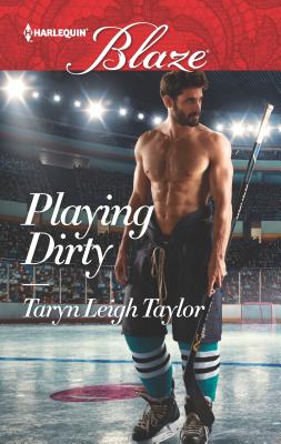 Playing Dirty - Taylor, Taryn Leigh