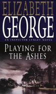 Playing for the ashes. - George, Elizabeth