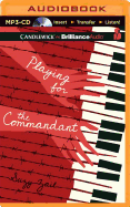 Playing for the Commandant