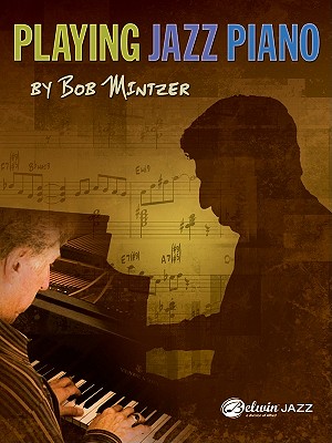 Playing Jazz Piano - Mintzer, Bob