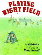Playing Right Field - Welch, Willy