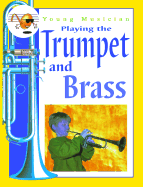 Playing the Trumpet and Brass