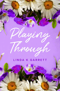 Playing Through