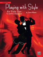 Playing with Style for String Quartet or String Orchestra: Violin Duet