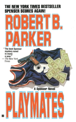 Playmates - Parker, Robert B