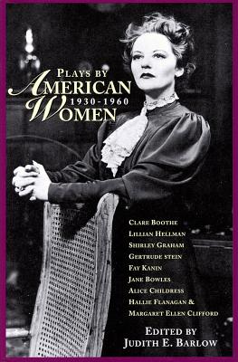 Plays by American Women: 1930-1960 - Various Authors