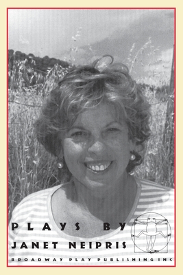 Plays by Janet Neipris - Neipris, Janet