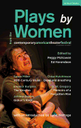 Plays by Women from the Contemporary American Theater Festival: Gidion's Knot; The Niceties; Memoirs of a Forgotten Man; Dead and Breathing; 20th Century Blues