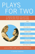 Plays for Two: A Dazzling New Collection of 28 Plays for Two Actors