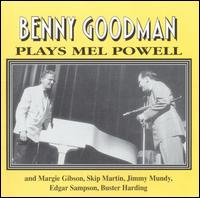 Plays Mel Powell - Benny Goodman
