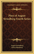 Plays of August Strindberg Fourth Series