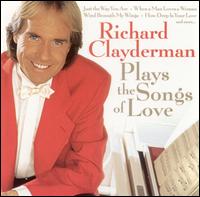 Plays the Songs of Love - Richard Clayderman