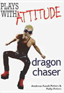 Plays with Attitude: Dragon Chaser