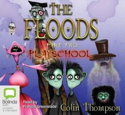 Playschool - Thompson, Colin, and Greenslade, Francis (Read by)