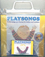 Playsongs: Action Songs and Rhymes for Babies and Toddlers