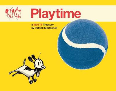 Playtime: A Mutts Treasury Volume 24 - McDonnell, Patrick