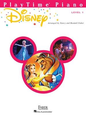 PlayTime Piano Disney: Level 1 - 8 Favorites - Faber, Nancy (Adapted by), and Faber, Randall (Adapted by)