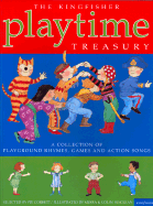 Playtime Treasury: A Collection of Playground Rhymes, Games and Action Songs