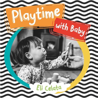 Playtime W/Baby - Celata, Eli