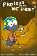 Playtoon and the Antphone: A story that teaches children to play online with moderation