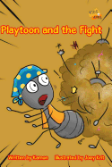 Playtoon and the Fight: A story of digital friends.
