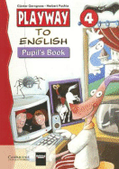 Playway to English 4 Pupil's Book - Gerngross, Gunter, and Puchta, Herbert