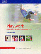 Playwork: Play and Care for Children 5-15