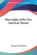 Playwrights of the New American Theater