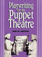 Playwriting for Puppet Theatre