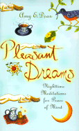 Pleasant Dreams: Nighttime Meditations for Peace of Mind