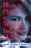 Please a Woman in & Out of Bed