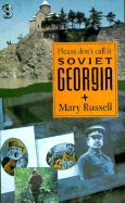 Please Don't Call It Soviet Geor - Russell, Mary Doria