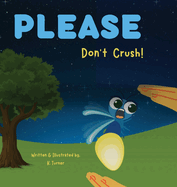 Please Don't Crush!