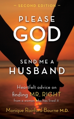 Please God Send Me A Husband: Second Edition - Rainford, Monique