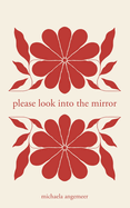 Please Look into the Mirror