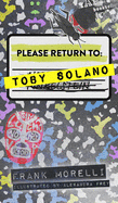 Please Return to: Toby Solano