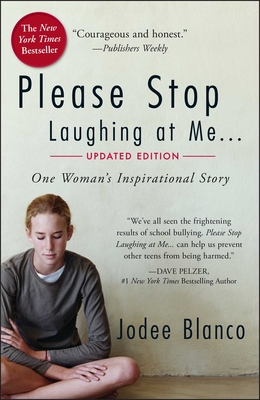 Please Stop Laughing at Me: One Woman's Inspirational Story - Blanco, Jodee