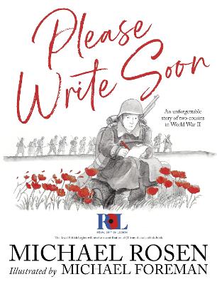 Please Write Soon: The Unforgettable Story of Two Cousins in World War II - Rosen, Michael