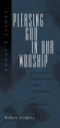 Pleasing God in our worship