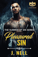 Pleasured by Sin: The Summer of Sin Series