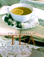 Pleasures of Tea: Recipes & Rituals - Victoria Magazine, and Waller, Kim
