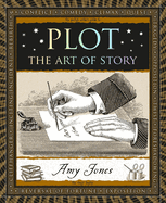 Plot: The Art of Story