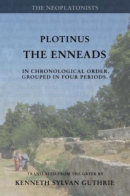 Plotinus: The Enneads: In Chronological Order, Grouped in Four Periods. [single volume, unabridged] - Guthrie, Kenneth Sylvan